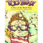 Too Busy  by Marianne Miller